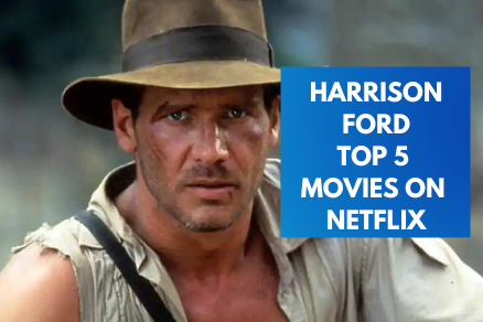 Top 5 Movies Starring Harrison Ford On Netflix On His 80th Birthday