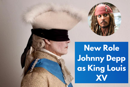 Johnny Depp as King Louis XV:  First Image Released of Actor in ‘Jeanne Du Barry’