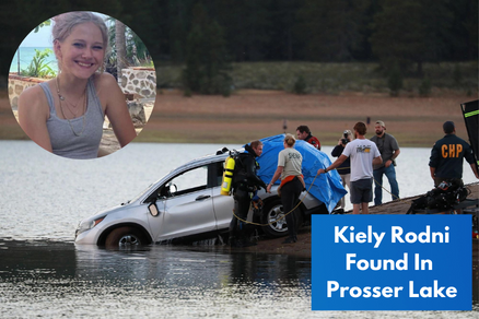 Dead Body Of California Teen Kiely Rodni Found In Prosser Lake